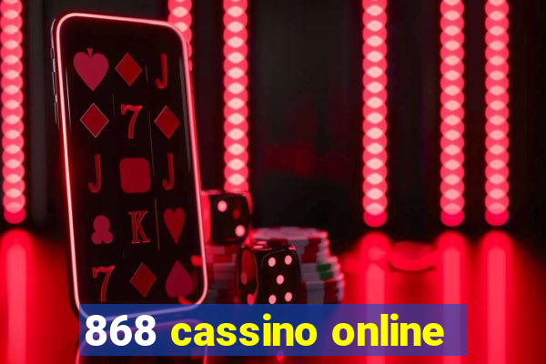 868 cassino online